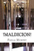 !Maldicion! by Paula Murphy