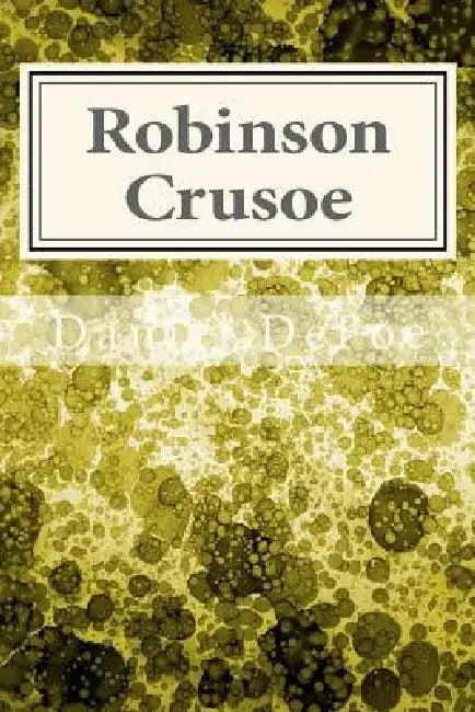 Robinson Crusoe by Daniel Defoe