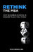 Rethink the MBA: Why Business School Is Riskier Than You Think by Merrick, Micah