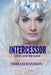 The Intercessor by Miriam Davison