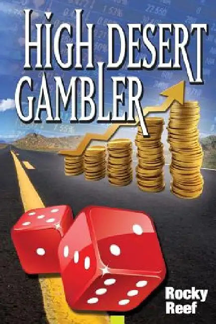 High Desert Gambler by Rocky Reef