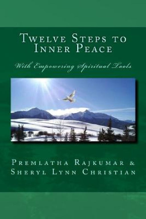 Twelve Steps to Inner Peace (LG text edition): with Empowering Spiritual Tools by Sheryl Lynn Christian