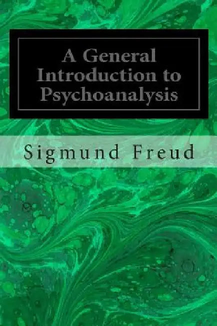 A General Introduction to Psychoanalysis by Sigmund Freud