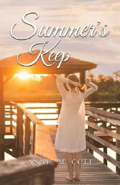 Summer's Keep by Annie M. Cole