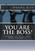 You Are The Boss! by Daniel /. A. Ally