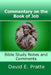 Commentary on the Book of Job: Bible Study Notes and Comments by David E. Pratte