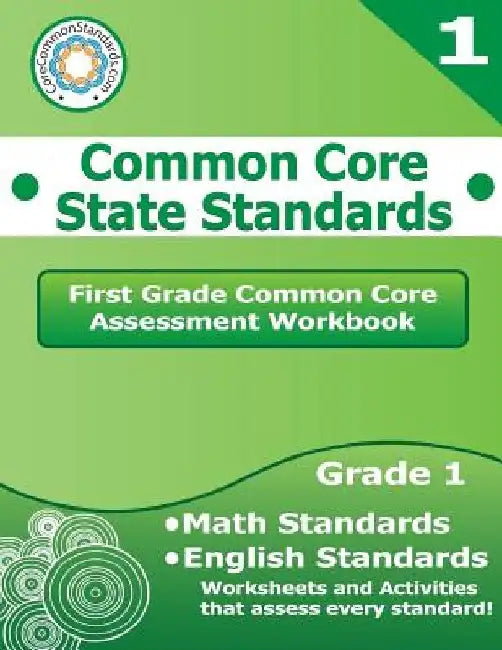 First Grade Common Core Assessment Workbook: Common Core State Standards by LLC Have Fun Teaching