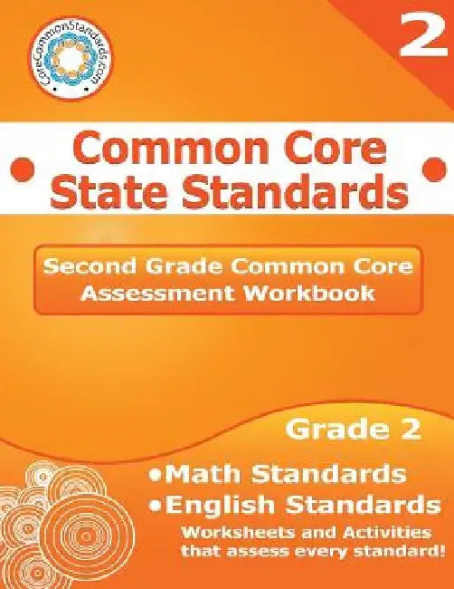 Second Grade Common Core Assessment Workbook: Common Core State Standards by LLC Have Fun Teaching