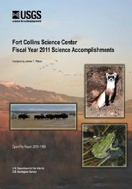 Fort Collins Science Center Fiscal Year 2011 Science Accomplishments by U. S. Department of the Interior