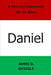 A Private Commentary on the Bible: Daniel by James D. Quiggle