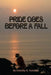 Pride Goes Before A Fall by Dorothy G. Fairchild