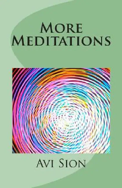 More Meditations by AVI Sion