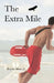 The Extra Mile by Thomas, Jr. Albert