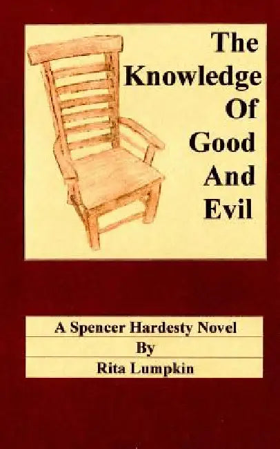 The Knowledge of Good and Evil by Rita Lumpkin