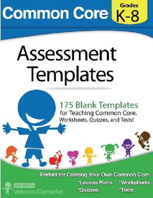 Common Core Assessment Templates: Black and White Print Version by Andrew Frinkle