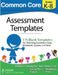 Common Core Assessment Templates: Black and White Print Version by Andrew Frinkle