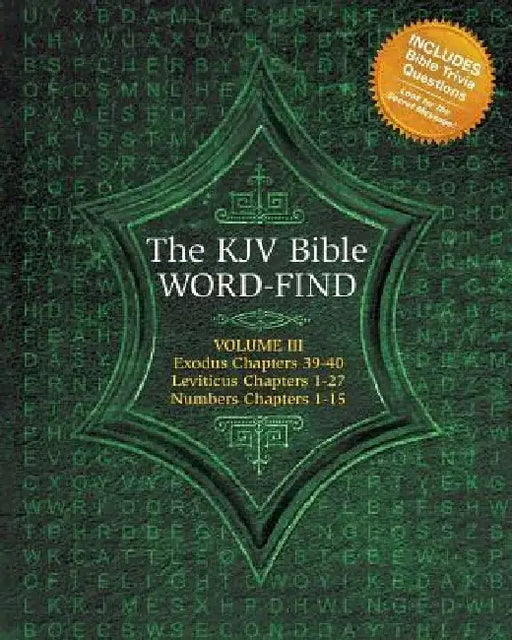 The KJV Bible Word-Find: Volume 3, Exodus 39-40, Leviticus 1-27, Numbers 1-15 by Karen Webb