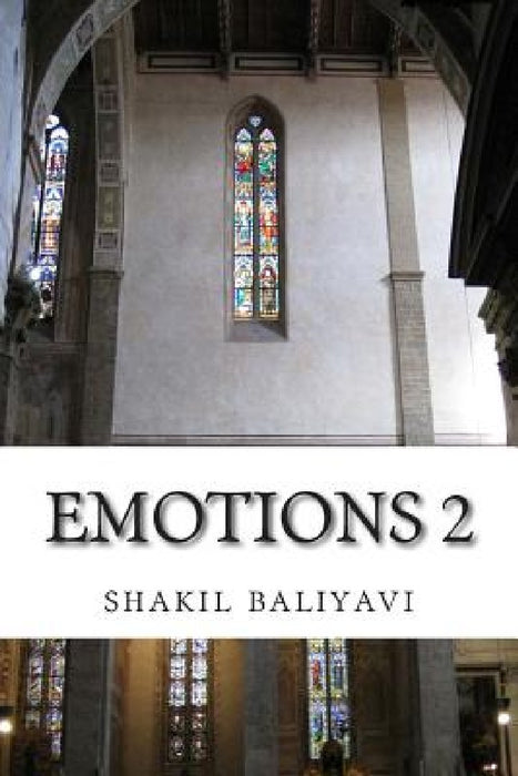 Emotions 2: Poetry by Shakil Ahmed Baliyavi I.