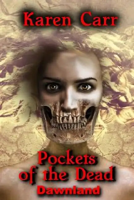 Pockets of the Dead by Karen Carr