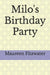 Milos Birthday Party