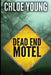 Dead End Motel by Chloe Young