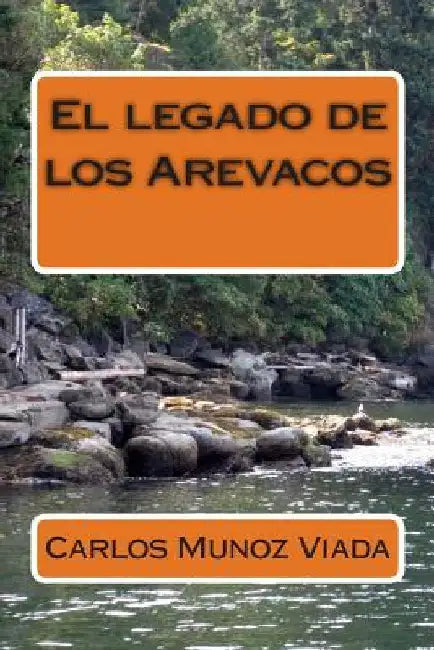 El legado de los Arevacos by Munoz, Carlos Viada