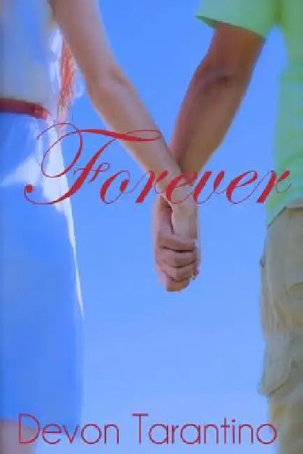 Forever by Devon Tarantino
