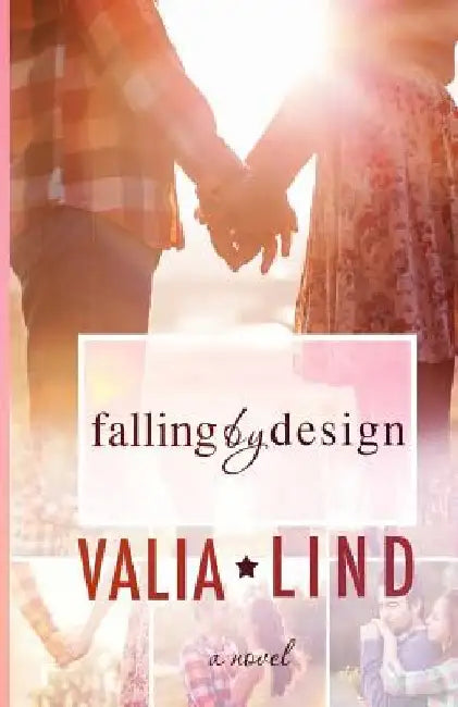Falling by Design by Valia Lind