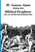 Biblical Prophecy: Are we in the Revelation Era by W. Lawrence Lipton