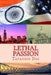Lethal Passion by Tapadhir Das