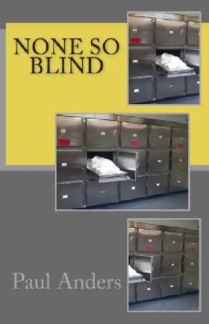 None so Blind by Paul Anders