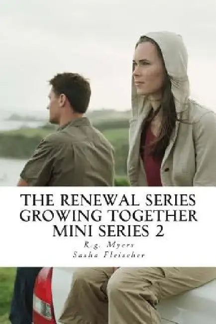 The Renewal Series- Growing together by Sasha Fleischer