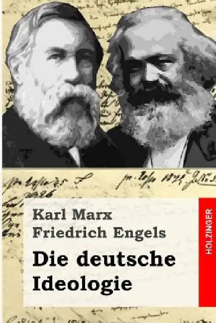 Die deutsche Ideologie by Engels, Friedrich