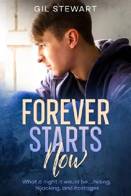 Forever Starts Now by Gil Stewart