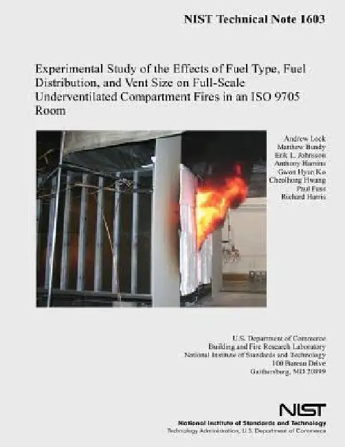 Experimental Study of the Effects of Fuel Type, Fuel Distribution, and Vent Size on Full-Scale Underventilated Compartment Fires in an ISO 9705 Room by Matthew Bundy
