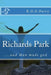 Richards Park ... and Man made god by R. D. G. Parry