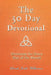 The 30 Day Devotional: Devotions for Every Day of the Month by Patrick Doucette