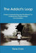 The Addict's Loop: A New Understanding And Workbook For Codependent Relationships And Addiction by Rene Eram