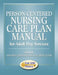 Person-Centered Nursing Care Plan Manual for Adult Day Services by Amanda Graham Sillars