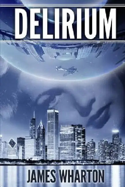 Delirium by James Wharton