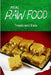 REAL RAW FOOD - Treats and Eats: (Raw diet cookbook for the raw lifestyle) by Real Raw Food