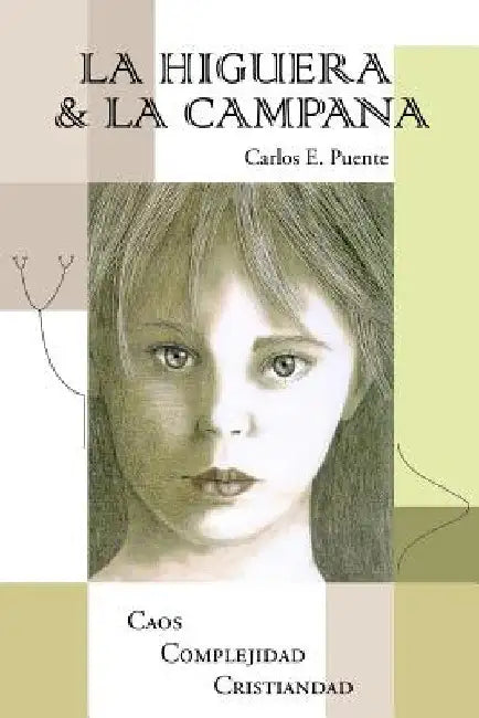 La Higuera & La Campana by Puente, Carlos E.