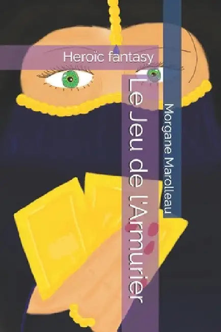 Le Jeu de l'Armurier by Marolleau, Morgane
