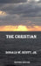 The Christian by Donald W. Scott Jr