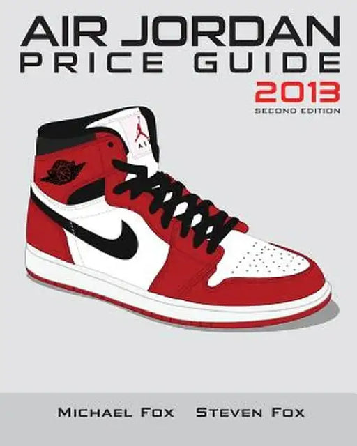 Air Jordan Price Guide 2013 (Black White) by Michael Tran