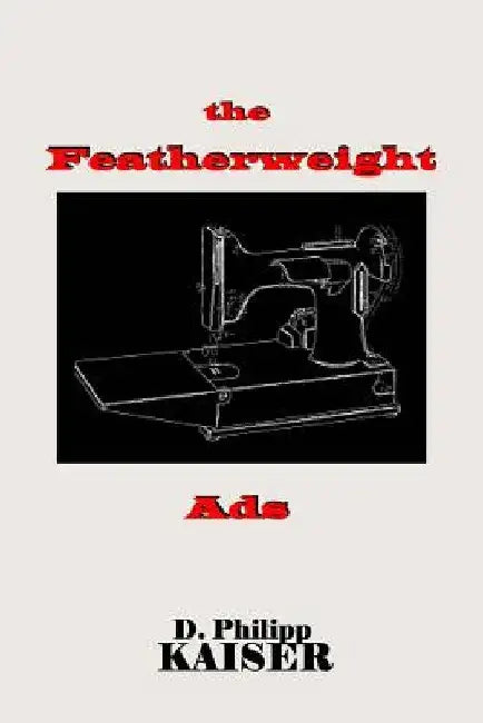 The Featherweight Ads by D. Philipp Kaiser