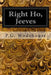 Right Ho, Jeeves by P. G. Wodehouse