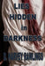 Lies Hidden In Darkness by D. Harvey Rawlings