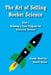 The Art of Selling Rocket Science: Book 1. Building a Sales Program for Technical Services by Harold Glaser