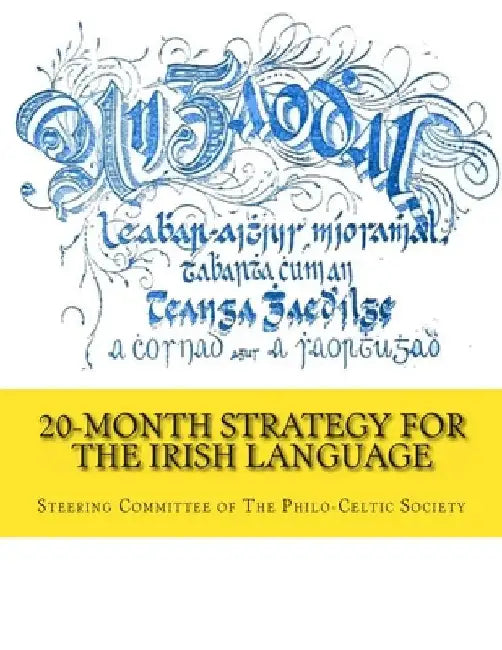 20-Month Strategy for the Irish Language by Steering Committee of the Philo-Celtic S